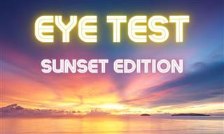 Eye Check: Can You Pass the Sunset Test?