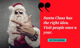 20 Ho, Ho, Hilarious Christmas Quotes to Make You Chuckle
