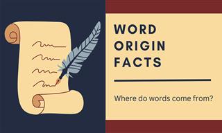 21 Fascinating Facts About Word Origins You Never Knew