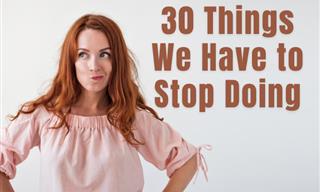 30 Bad Habits We Need to Quit