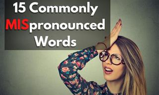 Are You Pronouncing These 15 Words Correctly? Find Out!