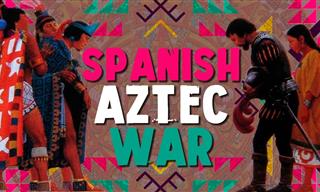 The War of Spain and the Aztecs