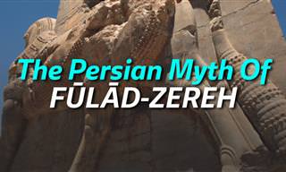 The Persian Myth Of Fūlād-Zereh
