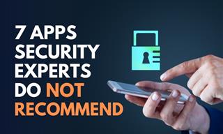 7 Apps Security Experts Don’t Recommend Installing