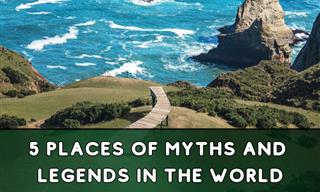 5 Real-World Places Enriched with Mythology