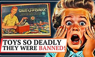 1960s Toys that Were Banned for Being Too Dangerous