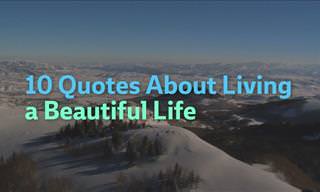 How to Live a Beautiful Life