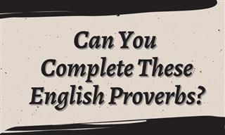 English Quiz: Can You Complete the Proverb?