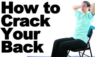 3 Safe and Effective Ways to Crack Your Back