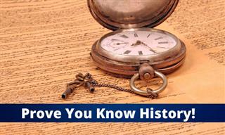 Quiz: Show Us You Know Your History!