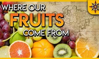 Here's Where Our Most Popular Fruits Originated From
