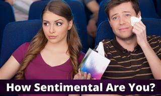 Personality Test: How Sentimental Are You?