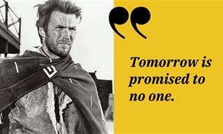 The Wise Words of the Ageless Clint Eastwood (20 Quotes)