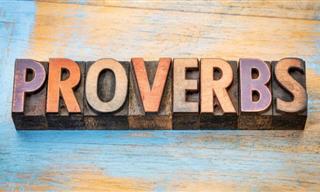 QUIZ: Can You Complete These Wise Proverbs?