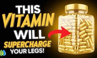 Weak Legs? These 8 Vitamins Could Change Everything