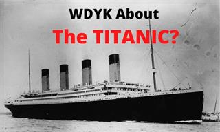 WDYK About the Titanic?