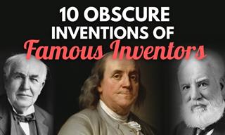 10 Obscure Inventions by World Famous Inventors