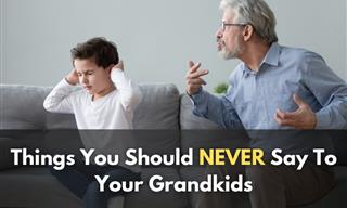 Avoid Saying These Sentences to Your Grandchildren