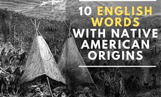 10 English Words That Come From Native American Languages
