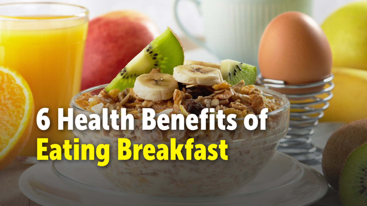 6 Health Benefits of Eating Breakfast