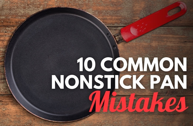 Mistakes to Avoid With Nonstick Cookware