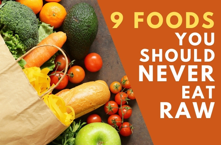 Foods You Should Never Eat Raw 4378