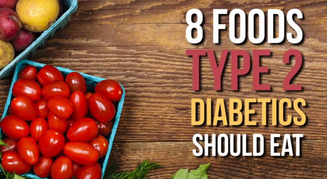 8 Foods Type 2 Diabetics Should Add to Their Diet!