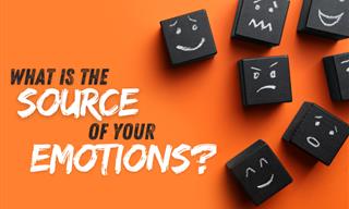 What’s the Source of Your Emotions?