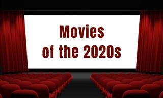 Movies of the <b>2020s</b>