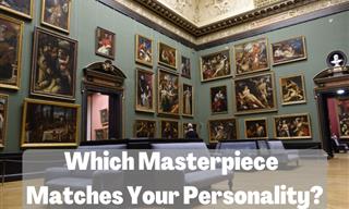 Which Famous Painting Best Fits Your <b>Personality</b>?