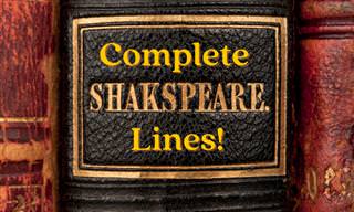 Complete Shakespeare's Famous Lines!