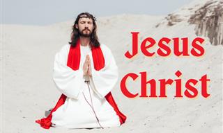 What Do You Know About Jesus Christ?