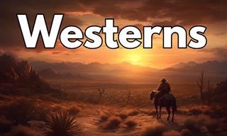 Do You Know a Lot About Westerns?