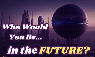 Who Would You Be in the FUTURE?