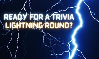 The Lightning <b>Trivia</b> Round!