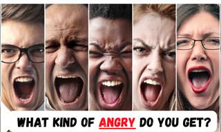 What Kind of Angry Are You?