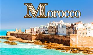 What Do You Know About Morocco?