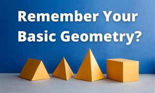 <b>Do</b> <b>You</b> Remember Your Basic Geometry?