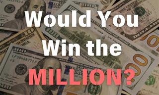 Would You Walk <b>Away</b> With the Million?