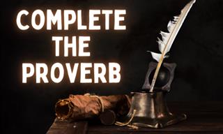 <b>How</b> Many Proverbs Do <b>You</b> Know?