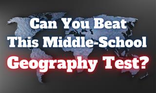 Will You Master This Middle School Level Geography Quiz?