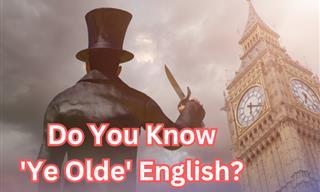 Do You Know These Words and Phrases In Old English?