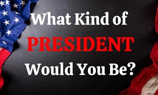 What Kind of President Are You?
