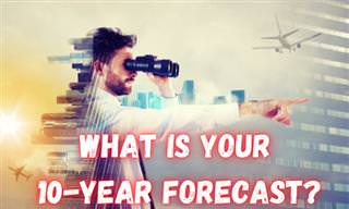 What is Your <b>10</b>-Year Vision?