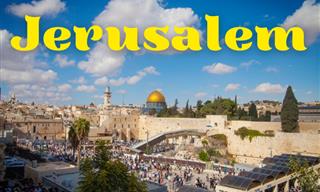 What Do You Know About Jerusalem?