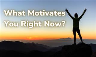 What Motivates You Right Now?