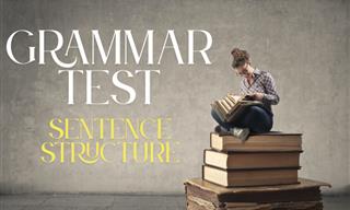 Grammar Test: Sentence Structures