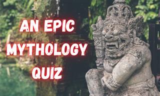The Epic <b>Mythology</b> <b>Quiz</b>