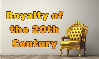 Royalty in the 20th <b>Century</b>