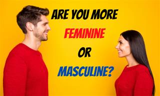 Are You More Feminine or Masculine?